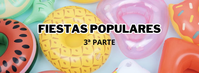 Fiestas Populares en España 2024 3ª parte